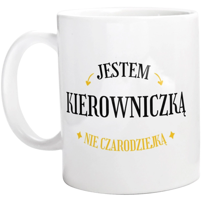 Jestem kierowniczką nie czarodziejką - Kubek Biały