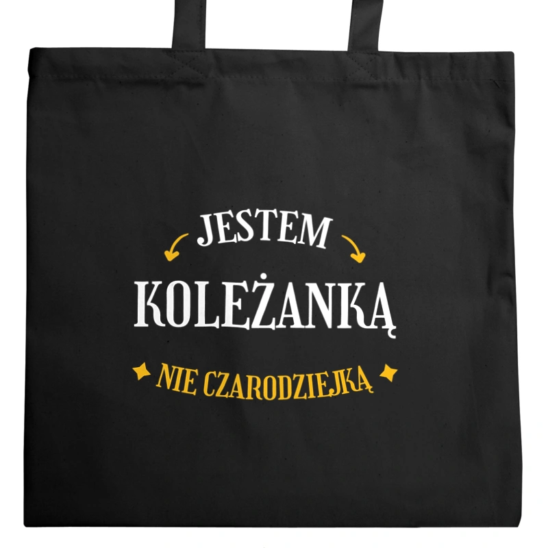 Jestem koleżanką nie czarodziejką - Torba Na Zakupy Czarna