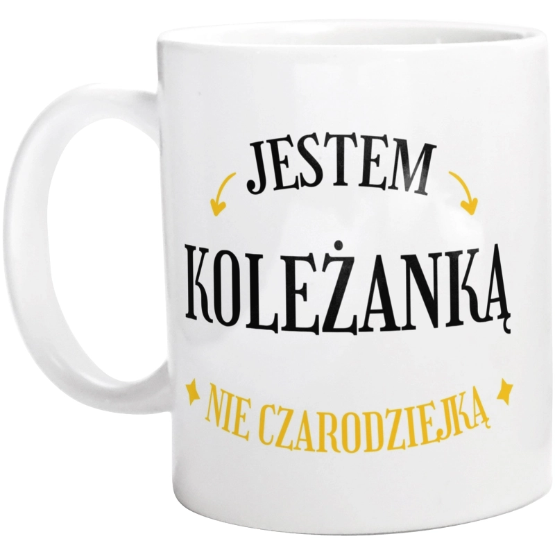 Jestem koleżanką nie czarodziejką - Kubek Biały