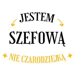 Jestem szefową nie czarodziejką - Kubek Biały