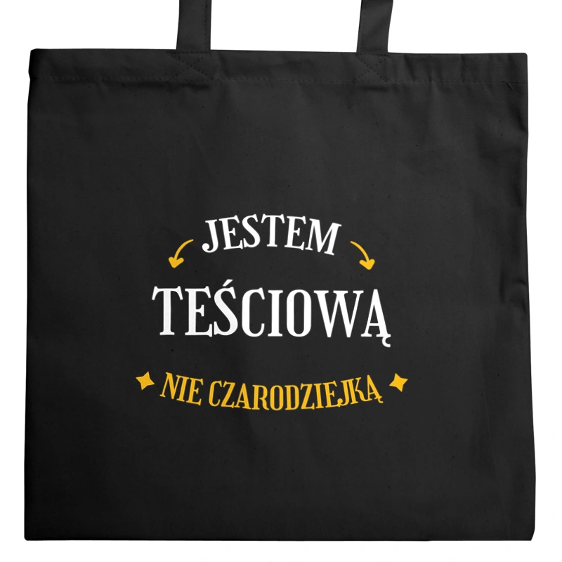 Jestem teściową nie czarodziejką - Torba Na Zakupy Czarna