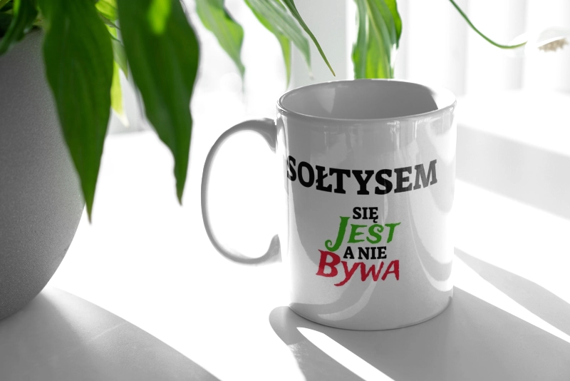 Sołtysem Się Jest, A Nie Bywa - Kubek Biały