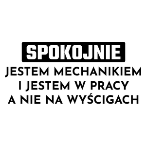 Mechanik W Pracy A Nie Na Wyścigach - Kubek Biały