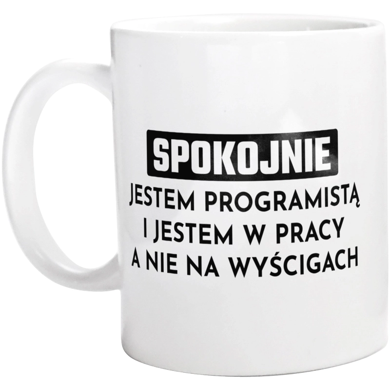 Programista W Pracy A Nie Na Wyścigach - Kubek Biały