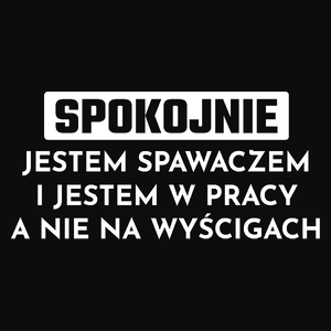 Spawacz W Pracy A Nie Na Wyścigach - Męska Koszulka Czarna