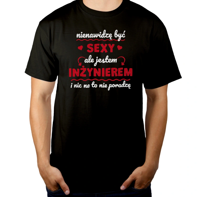 Sexy Inżynier - Męska Koszulka Czarna