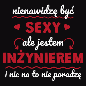 Sexy Inżynier - Męska Koszulka Czarna