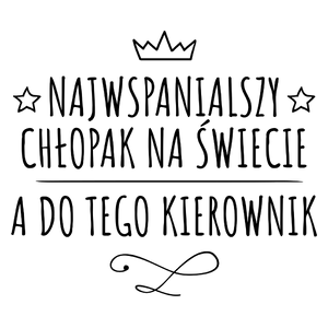 Najwspanialszy Chłopak A Do Tego Kierownik - Kubek Biały