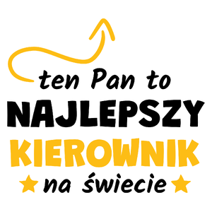 Ten Pan To Najlepszy Kierownik Na Świecie - Kubek Biały