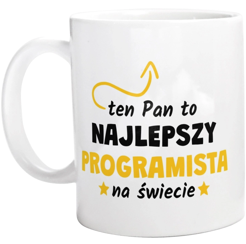 Ten Pan To Najlepszy Programista Na Świecie - Kubek Biały