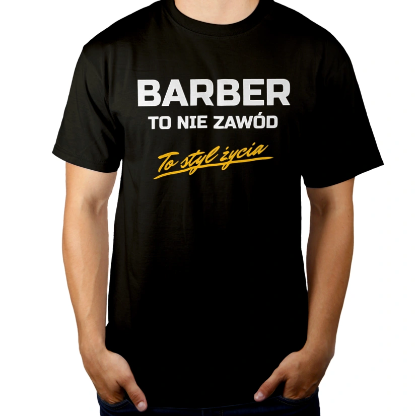 Barber To Nie Zawód - To Styl Życia - Męska Koszulka Czarna