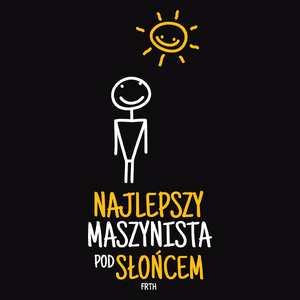 Najlepszy Maszynista Pod Słońcem - Męska Koszulka Czarna