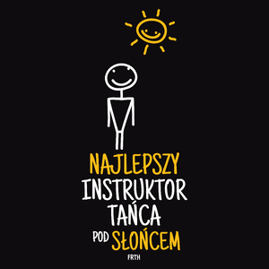 Najlepszy Instruktor Tańca Pod Słońcem - Męska Koszulka Czarna