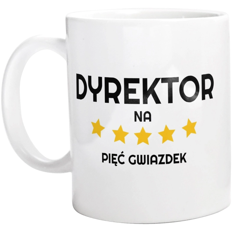 Dyrektor Na 5 Gwiazdek - Kubek Biały