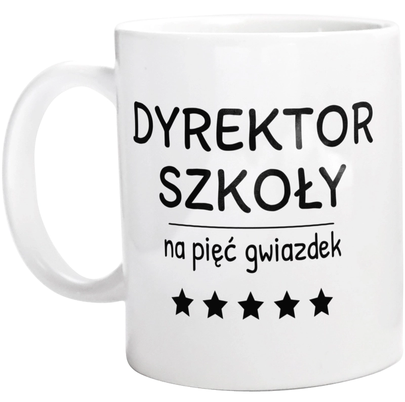 Dyrektor Szkoły Na 5 Gwiazdek - Kubek Biały