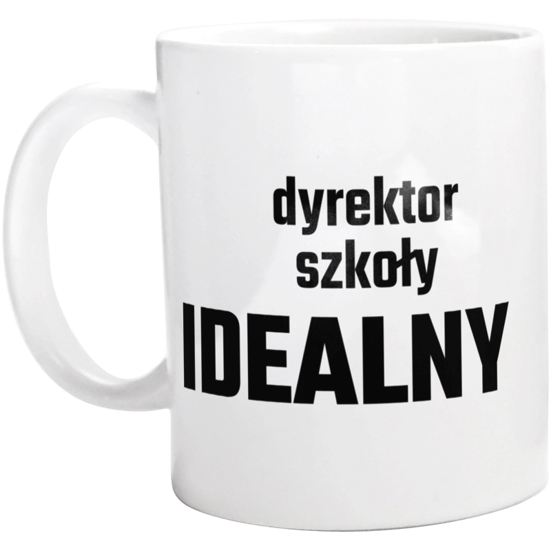 Dyrektor Szkoły Idealny - Kubek Biały