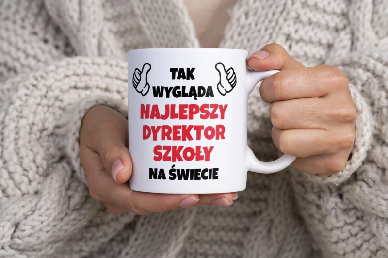 Tak Wygląda Najlepszy Dyrektor Szkoły Na Świecie - Kubek Biały