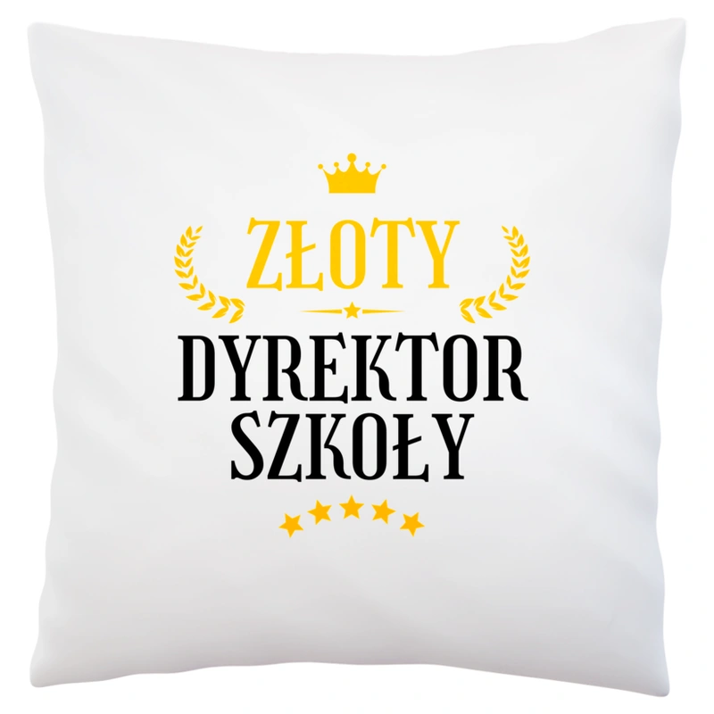 Złoty dyrektor szkoły - Poduszka Biała