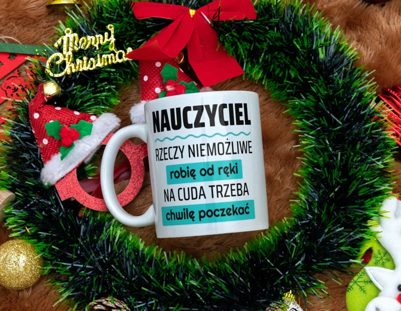 Nauczyciel - Rzeczy Niemożliwe Robię Od Ręki - Na Cuda Trzeba Chwilę Poczekać - Kubek Biały