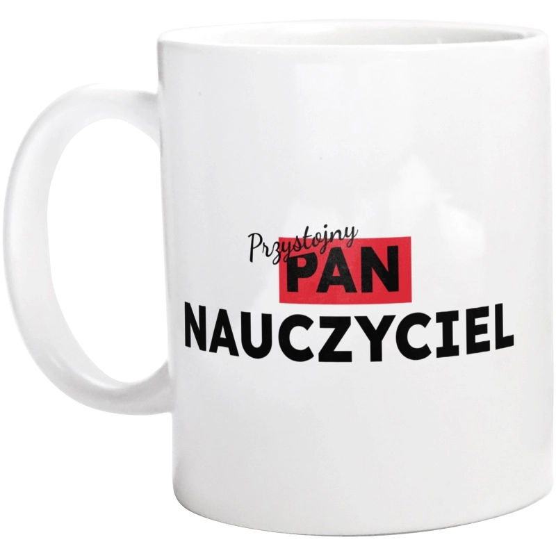 Przystojny Pan Nauczyciel - Kubek Biały