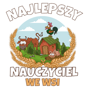 Najlepszy Nauczyciel We Wsi - Kubek Biały