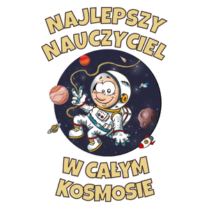 Najlepszy Nauczyciel W Całym Kosmosie - Kubek Biały