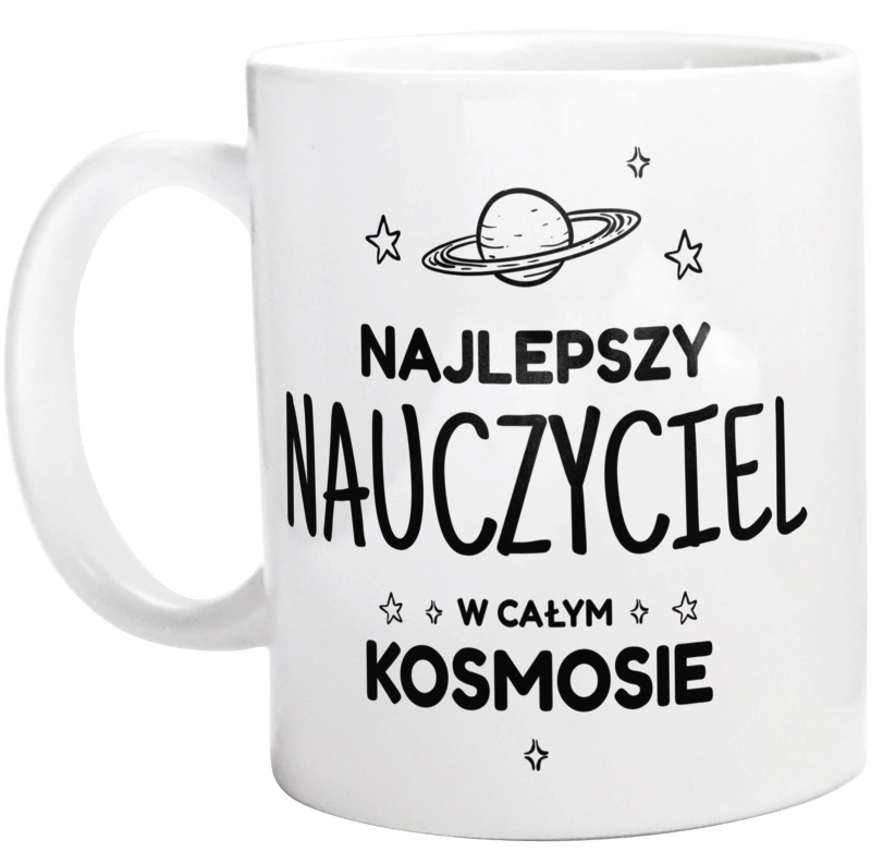 Najlepszy Nauczyciel W Kosmosie - Kubek Biały