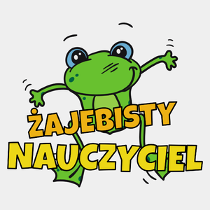 Żajebisty Nauczyciel - Męska Koszulka Biała