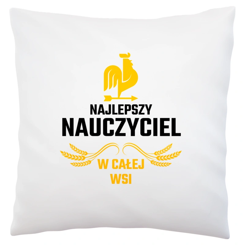 Najlepszy nauczyciel w całej wsi - Poduszka Biała