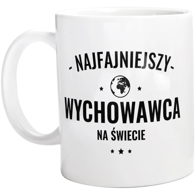 Najfajniejszy Wychowawca Na Świecie - Kubek Biały