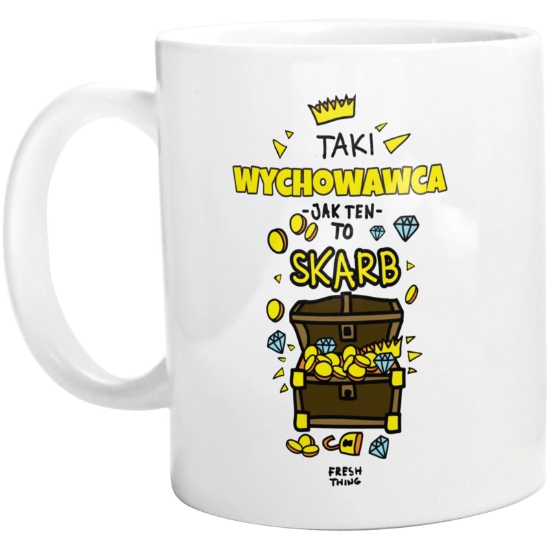 Taki Wychowawca To Skarb - Kubek Biały