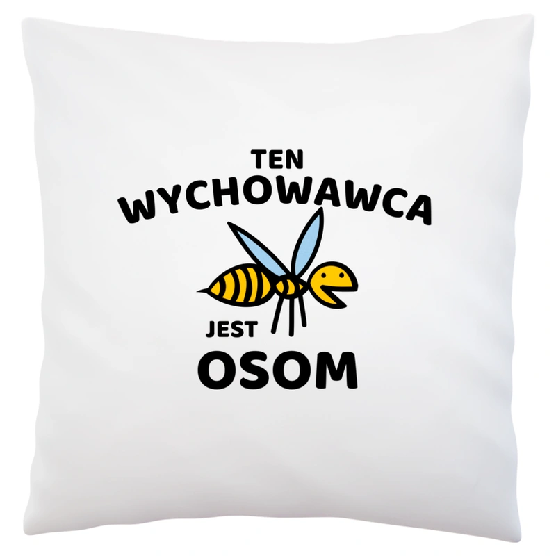 Ten Wychowawca Jest Osom Awesome - Poduszka Biała