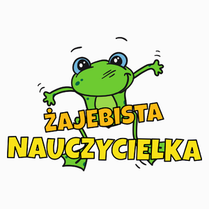 Żajebista nauczycielka - Poduszka Biała