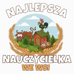 Najlepsza nauczycielka we wsi - Poduszka Biała