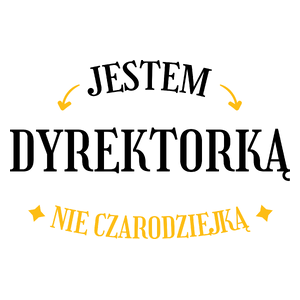 Jestem dyrektorką nie czarodziejką - Kubek Biały