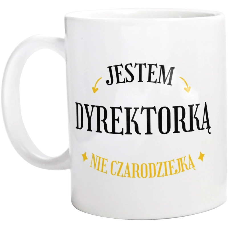 Jestem dyrektorką nie czarodziejką - Kubek Biały