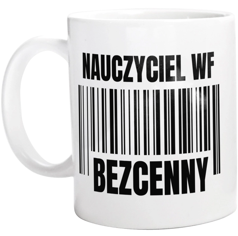 Nauczyciel Wf Bezcenny - Kubek Biały