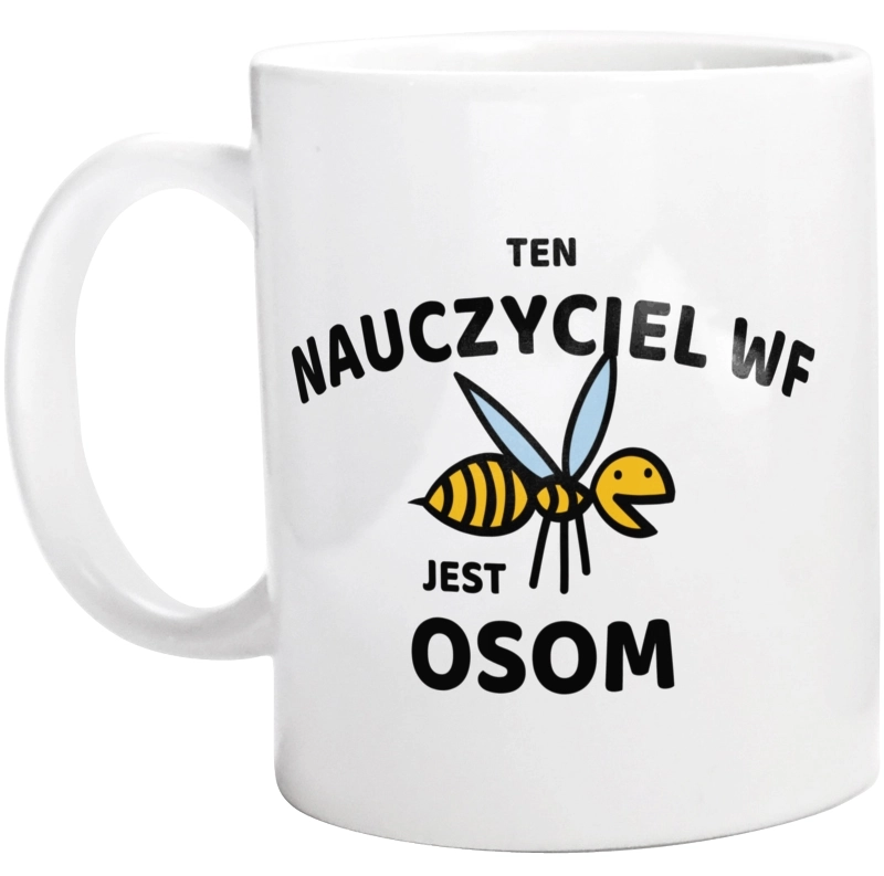 Ten Nauczyciel Wf Jest Osom Awesome - Kubek Biały