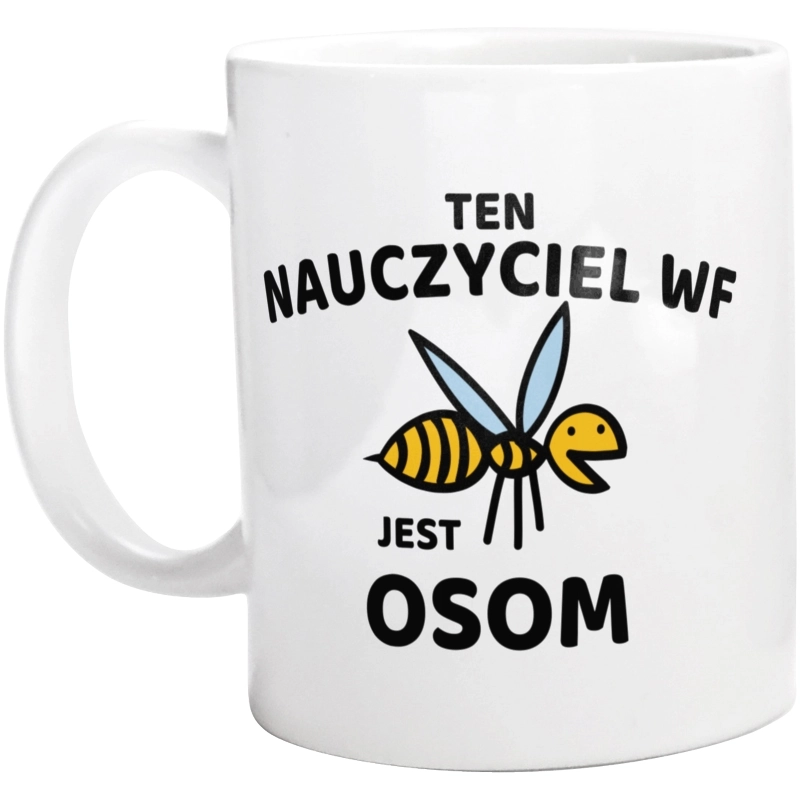 Ten Nauczyciel Wf Jest Osom Awesome - Kubek Biały