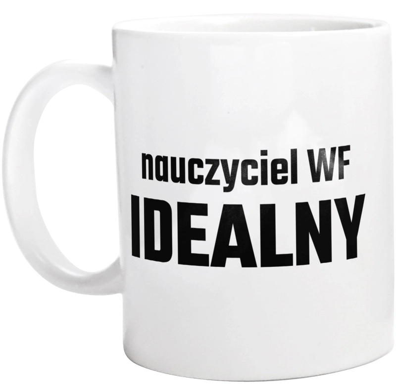 Nauczyciel Wf Idealny - Kubek Biały