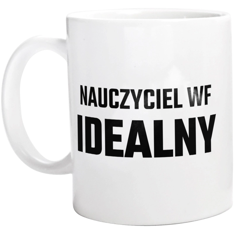 Nauczyciel Wf Idealny - Kubek Biały