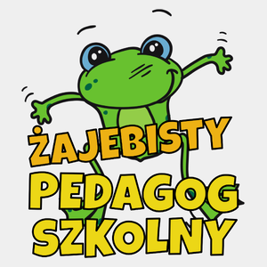 Żajebisty Pedagog Szkolny - Męska Koszulka Biała