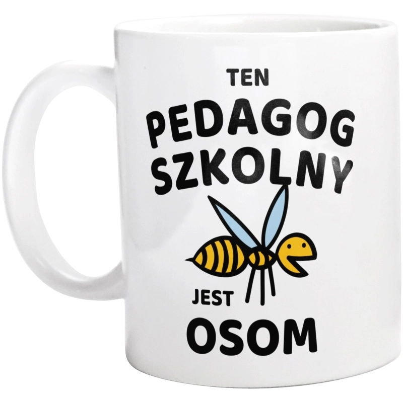 Ten Pedagog Szkolny Jest Osom Awesome - Kubek Biały