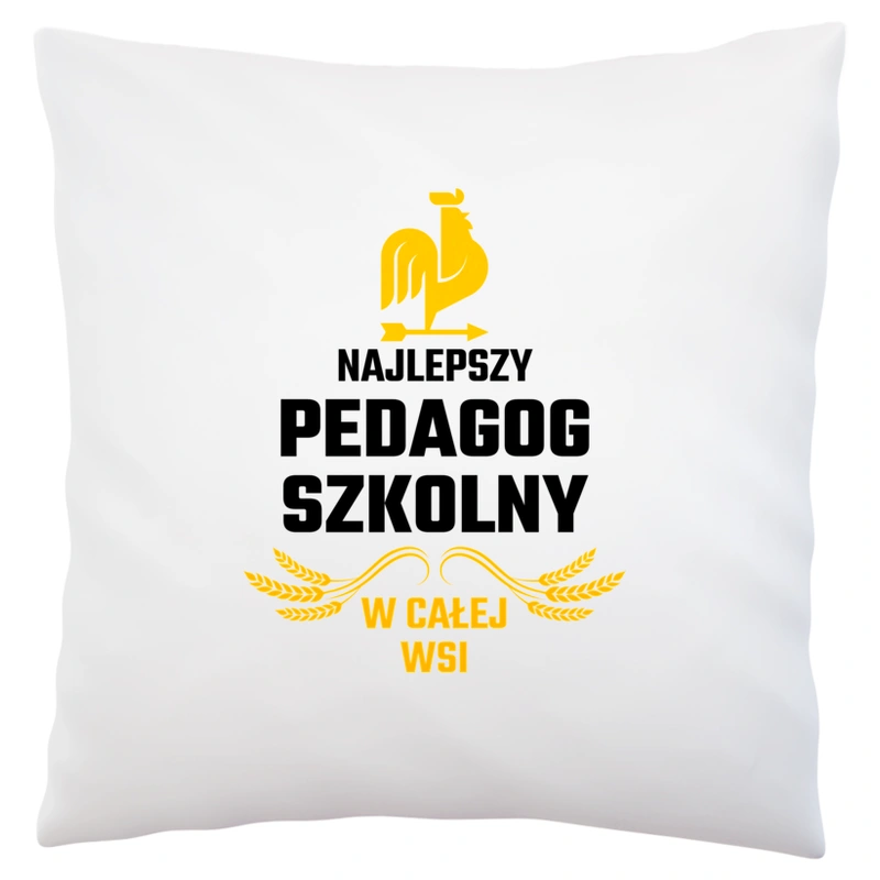 Najlepszy pedagog szkolny w całej wsi - Poduszka Biała