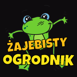 Żajebisty Ogrodnik - Męska Koszulka Czarna