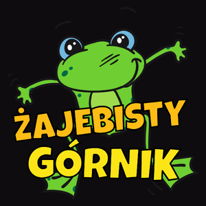 Żajebisty Górnik - Męska Koszulka Czarna