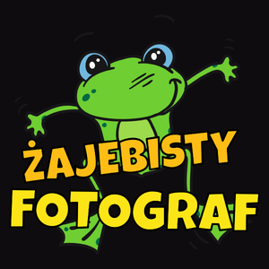 Żajebisty Fotograf - Męska Koszulka Czarna