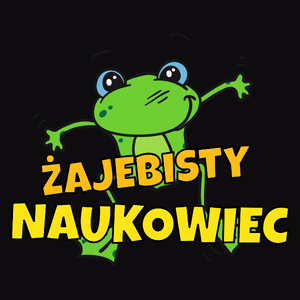 Żajebisty Naukowiec - Męska Koszulka Czarna