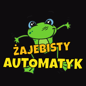 Żajebisty automatyk - Męska Koszulka Czarna