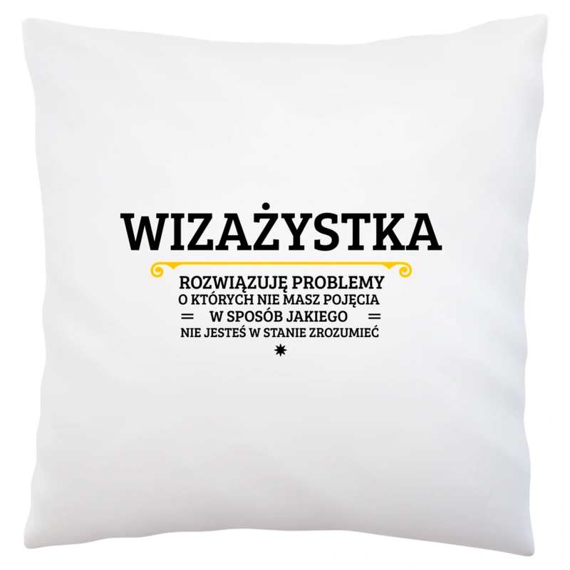 Wizażystka - Rozwiązuje Problemy O Których Nie Masz Pojęcia - Poduszka Biała